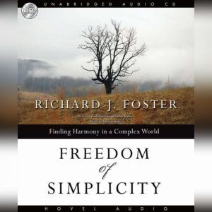Freedom of Simplicity, Richard J. Foster