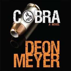 Cobra, Deon Meyer