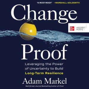 Change Proof, Adam Markel