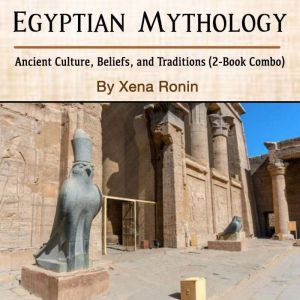 Egyptian Mythology Ancient Culture, ..., Xena Ronin