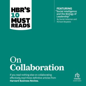 HBRs 10 Must Reads on Collaboration, Richard Boyatzis