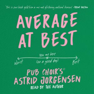 Average at Best, Astrid Jorgensen