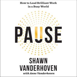Pause, Shawn Vanderhoven