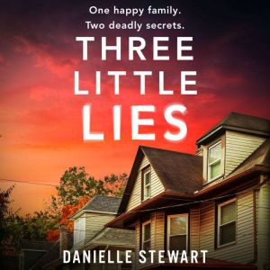 Three Little Lies, Danielle Stewart