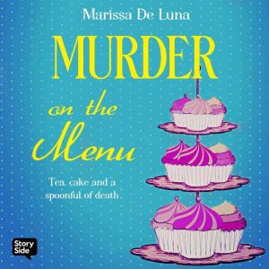 Murder on the Menu, Marissa De Luna