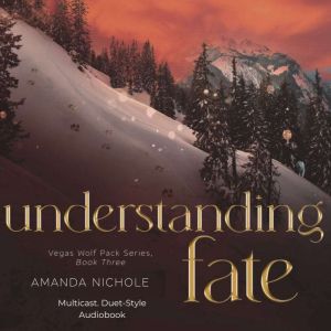 Understanding Fate, Amanda Nichole