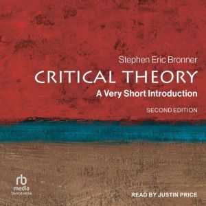 Critical Theory, Stephen Eric Bronner