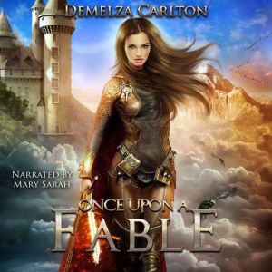 Once Upon a Fable, Demelza Carlton