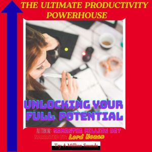 The Ultimate Productivity Powerhouse, Samantha Million Day
