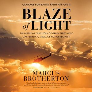 Blaze of Light, Marcus Brotherton