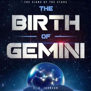 The Birth of Gemini, C. S. Johnson