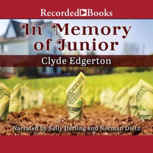In Memory of Junior, Clyde Edgerton