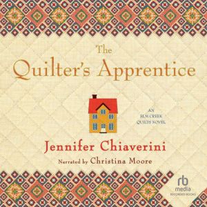 The Quilters Apprentice, Jennifer Chiaverini