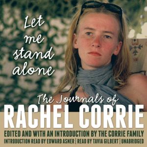 Let Me Stand Alone, Rachel Corrie