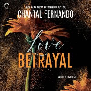 Love Betrayal, Chantal Fernando