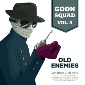 Goon Squad, Vol. 3, Jonathan L. Howard