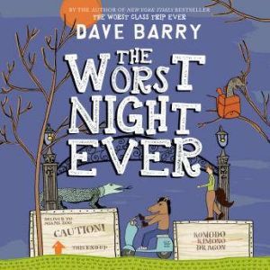 The Worst Night Ever, Dave Barry
