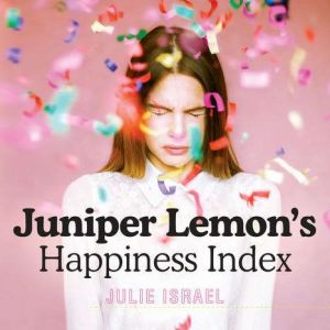 Juniper Lemons Happiness Index, Julie Israel