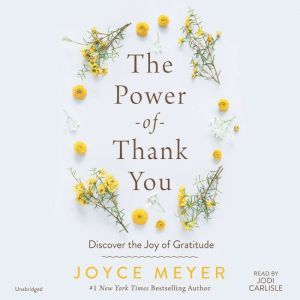 The Power of Thank You, Joyce Meyer