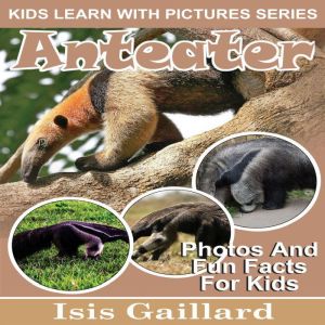 Anteater, Isis Gaillard