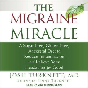 The Migraine Miracle, MD Turknett