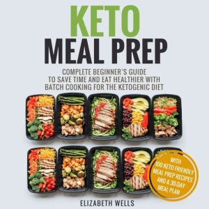 Keto Meal Prep, Elizabeth Wells