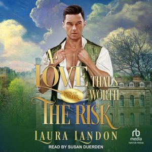 A Love Thats Worth The Risk, Laura Landon
