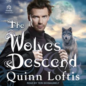 The Wolves Descend, Quinn Loftis