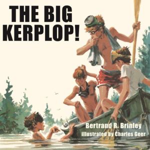The Big Kerplop!: The Original Adventure of the Mad Scientists' Club