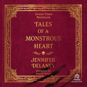 Tales of a Monstrous Heart, Jennifer Delaney