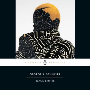 Black Empire, George S. Schuyler