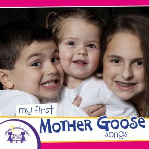 My First Mother Goose Songs, Kim Mitzo Thompson