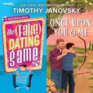 The (Fake) Dating Game & Once Upon You and Me
