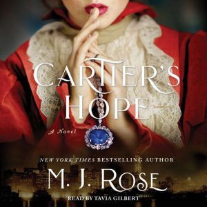 Cartiers Hope, M. J. Rose