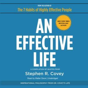 An Effective Life, Stephen R. Covey