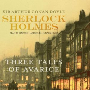 Sherlock Holmes Three Tales of Avari..., Sir Arthur Conan Doyle