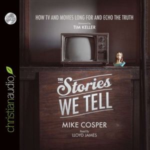 Stories We Tell, Mike Cosper