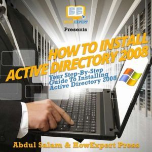 How To Install Active Directory 2008, HowExpert