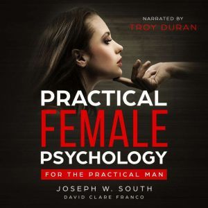 Practical Female Psychology, Joseph W. South