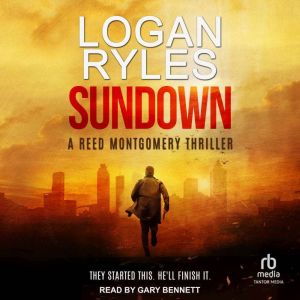 Sundown, Logan Ryles