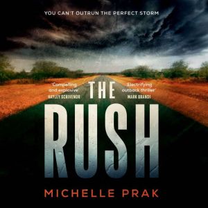 The Rush, Michelle Prak