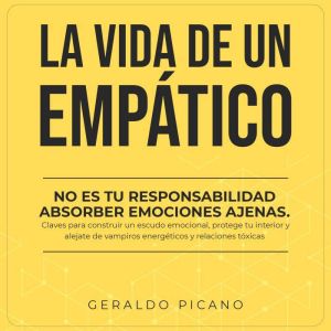 La vida de un empatico, Geraldo Picano