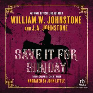 Save It for Sunday, J.A. Johnstone