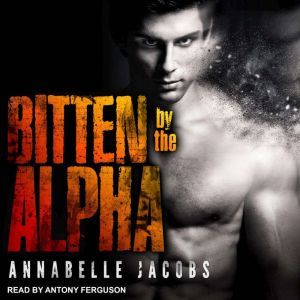 Bitten By the Alpha, Annabelle Jacobs