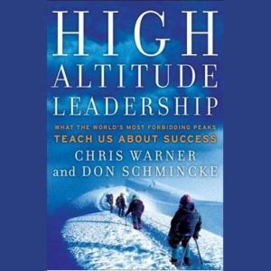 High Altitude Leadership, Don Schmincke