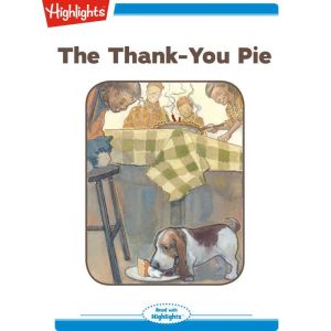 The ThankYou Pie, Mary Quattlebaum