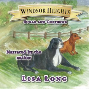 Windsor Heights Book 6  Sugar and Ch..., Lisa Long