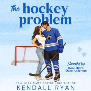The Hockey Problem, Kendall Ryan
