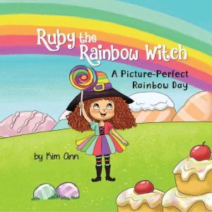 Ruby The Rainbow Witch, Kim Ann