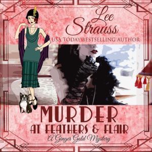 Murder at Feathers  Flair, Lee Strauss